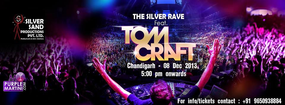 The Silver Rave Feat. TOMCRAFT @ Chandigarh (To Be Announced) 