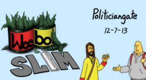 Weebo & Slim – Politiciangate