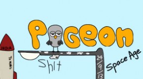 Pigeon Shit #92 – Space Age
