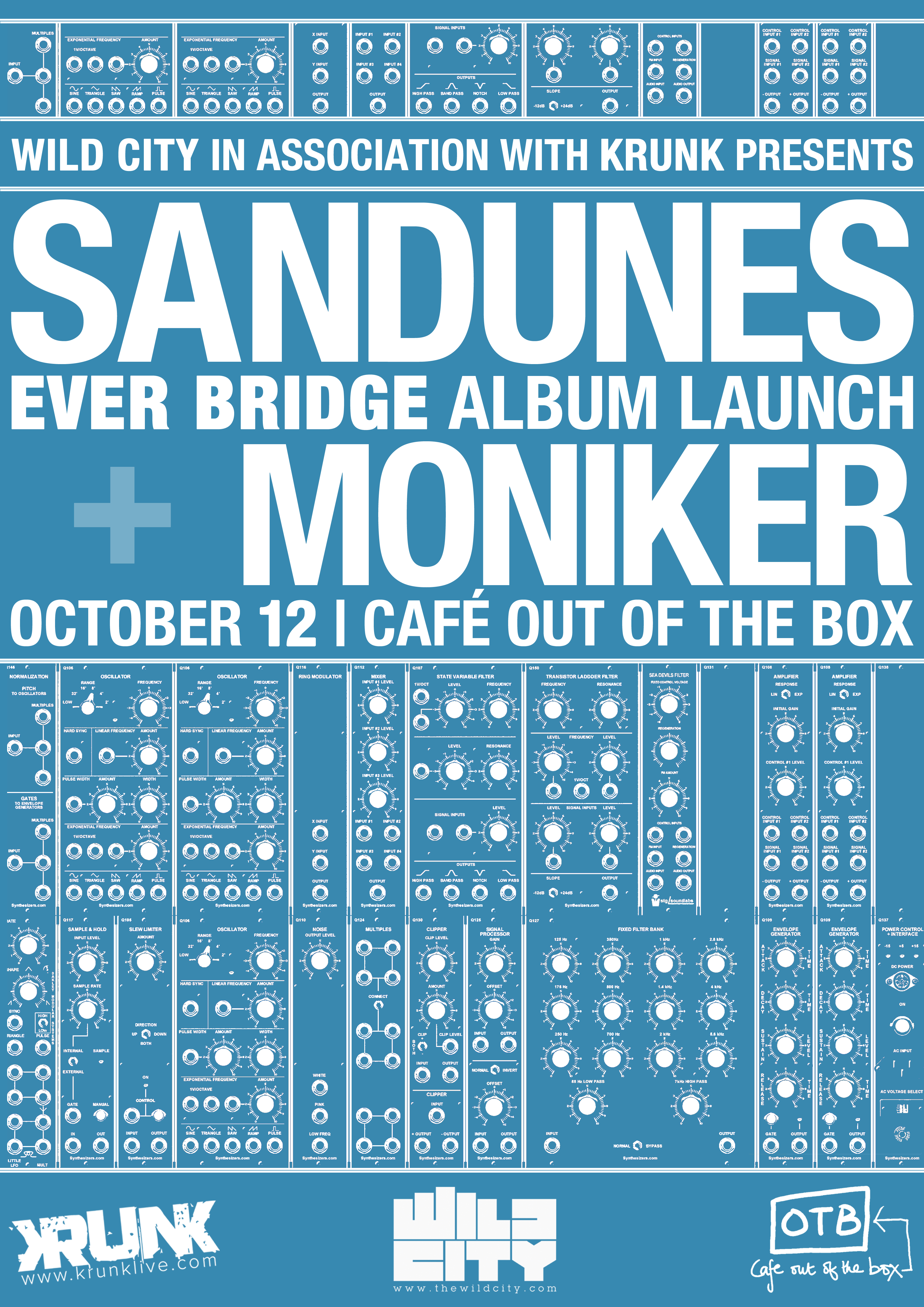 Wild City In Association With Krunk Present: Sandunes ‘Ever Bridge’ LP Launch. Support from Moniker (Wild City DJ) @  Out Of The Box