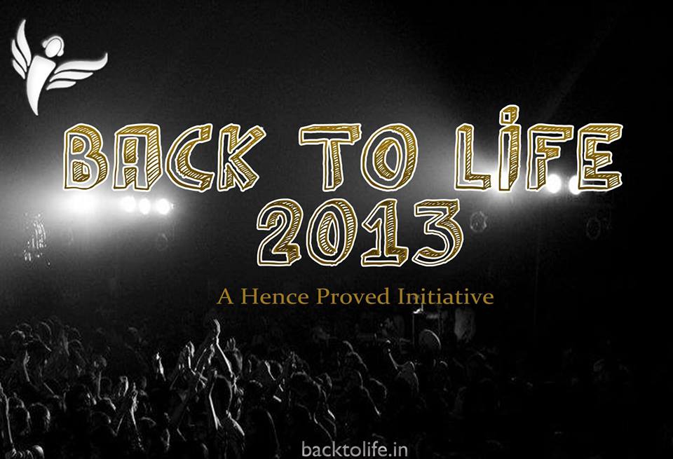 Back To Life 2013 : In aid of Sahayata Cancer Sahyog @ Vivek High School
