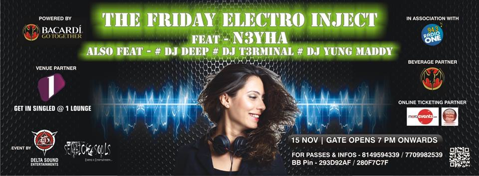 BACARDI presents THE FRIDAY ELECTRO INJECT in association with 94.3 RADIO ONE @ 1 Lounge