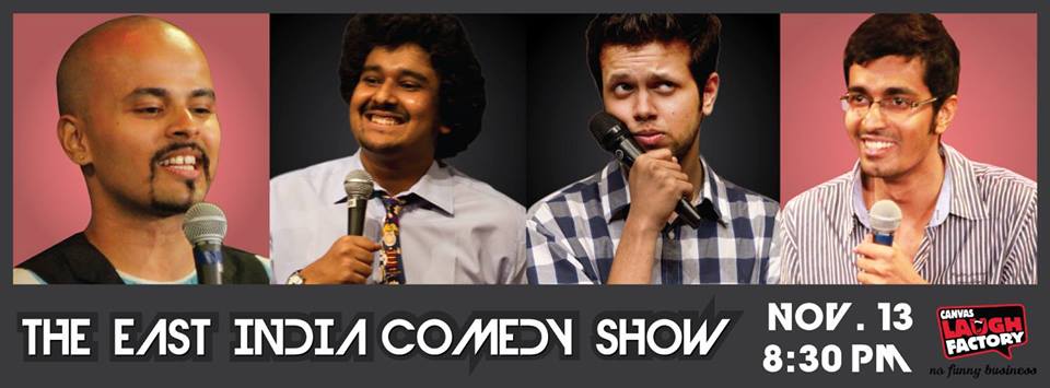 The East India Comedy show @ Canvas Laugh Factory