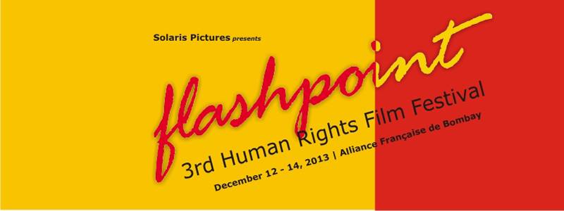 3rd FLASHPOINT Human Rights Film Festival @ Alliance Francaise De Bombay