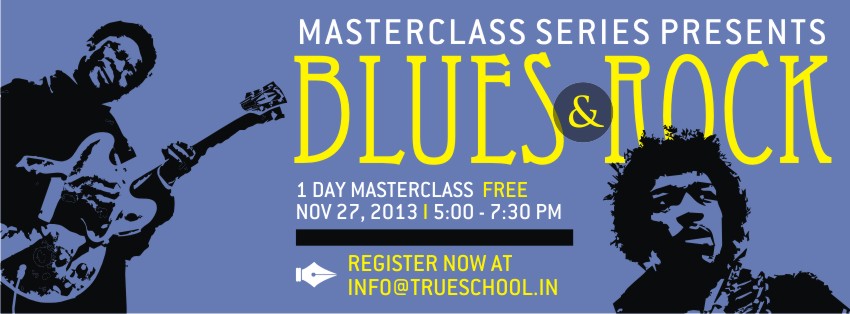 Masterclass on Blues and Rock @ The True School of Music