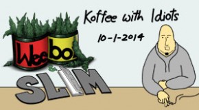 Weebo & Slim – Koffee with Idiots