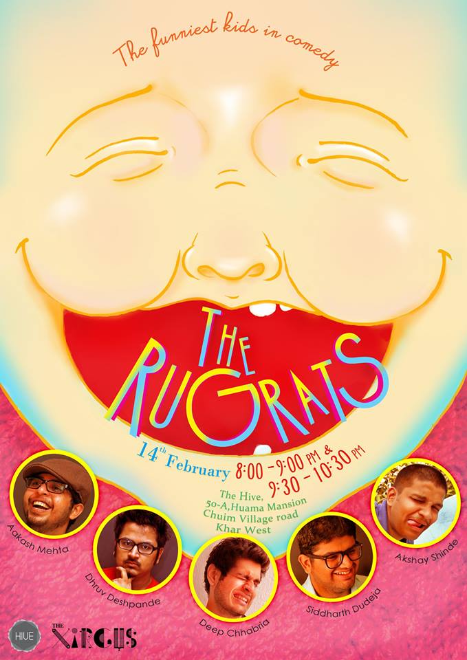 The Rugrats "The funniest kids in comedy with Aakash Mehta, Akshay Shinde, Dhruv Deshpande, Siddharth Dudeja & Deep Chabbaria @ The Hive